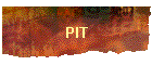 PIT